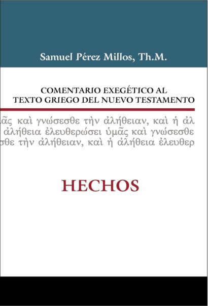 Comentario Exegetico Al Griego Del Nuevo Testamento Hechos